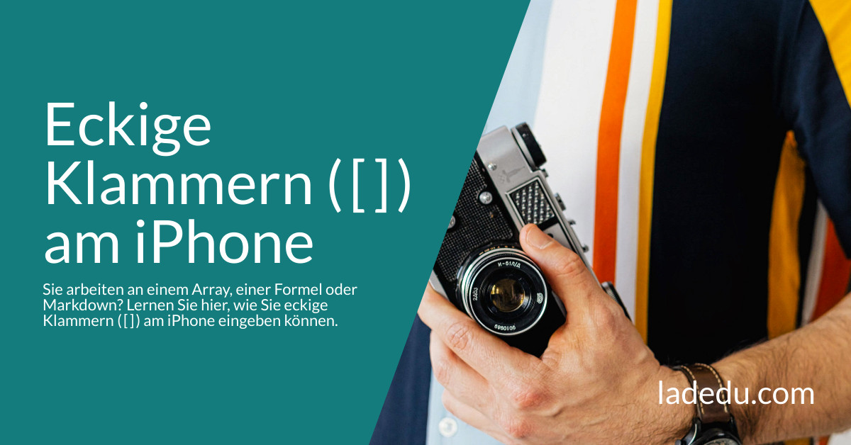 Eckige Klammer am iPhone Tippen: So Wird’s Gemacht